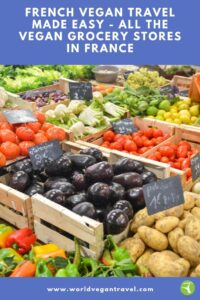 blog french grocery stores - French Vegan Travel Made Easy - All the Vegan Grocery Stores in France (VH&T)