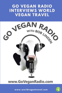 blog go vegan radio interviews - Go Vegan Radio interviews World Vegan Travel