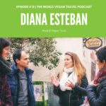 podcast 13 Diana Esteban - # 13 | Being a Vegan in Madrid and Spain | Diana Esteban