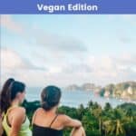 WVT PINTEREST - Advice for Traveling With Friends (vegan edition)