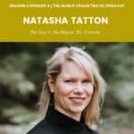 woman with black shirt looking at the camera with the text World Vegan Travel Podcast Natasha Tatton THe Sea to Sky Region, BC, Canada