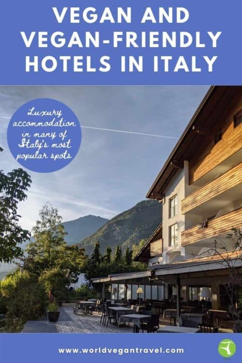 World Vegan Travel Vegan and vegan friendly hotels in Italy luxury - Vegan and Vegan-Friendly Hotels in Italy
