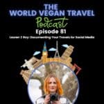 Documenting Your Travels For Social Media,Lauren Ray ,Ep 81, picture of lady