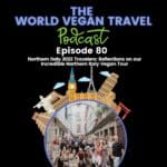 Reflections on our Incredible Northern Italy Vegan Tour, Northern Italy 2022 Travelers, episode 80, a group of people in picture