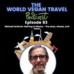 An 80 year old man with glasses looking at the camera | Ep 83 | Michael Dorfman | Retiring to Mexico - The whys, wheres, and hows!
