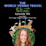 A young girl is smiling brightly for the camera having shoulder length brown hair; Two Huge Vegan Budget Travel Tips | Lucy Elkin | Ep 102