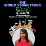 A woman with bright smile wearing red sleeveless gown and black hair; Tales From a Former Flight Attendant Tammy Robertson Ep 99