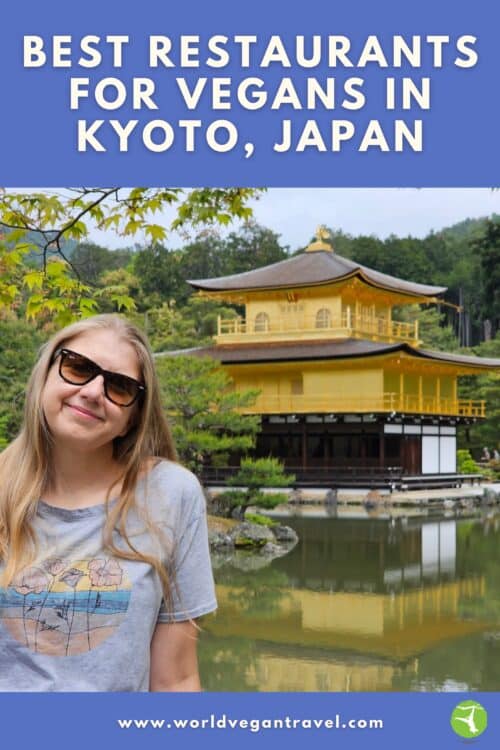 A woman standing outside a pagoda in kyoto japan with the text: Best restaurants for vegans in Kyoto Japan