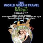Brighde and Colleen are enjoying their time; From Vegan Delights to Cultural Traditions: The Joy of Japanese Tea, Food, Film, and Religion | Colleen Patrick-Goudreau | Ep 117