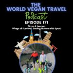 World Vegan Travel TEXT Wings of Survival: Saving Nature with Sport | Timm & Leanna
