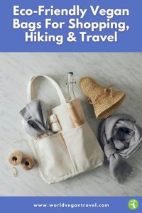 Eco-Friendly Vegan Bags for Shopping, Hiking & Travel | World Vegan Travel