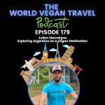 World Vegan Exploring Argentina as a Vegan Destination | Julian Macraigne_Ep 179