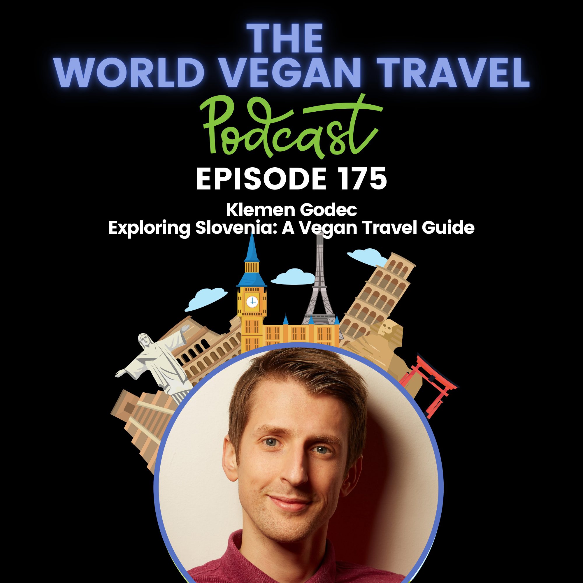 World Vegan Travel_TEXT_Exploring Slovenia A Vegan Travel Guide Ep 175