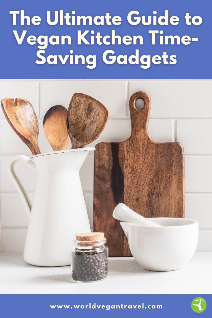 “The Ultimate Guide to Vegan Kitchen Time-Saving Gadgets” with kitchen utensils, cutting board, and pestle and mortar, created for World Vegan Travel blog.