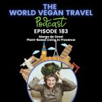 World Vegan Travel_TEXT_Plant-Based Living in Provence Margo de Groot Ep 183