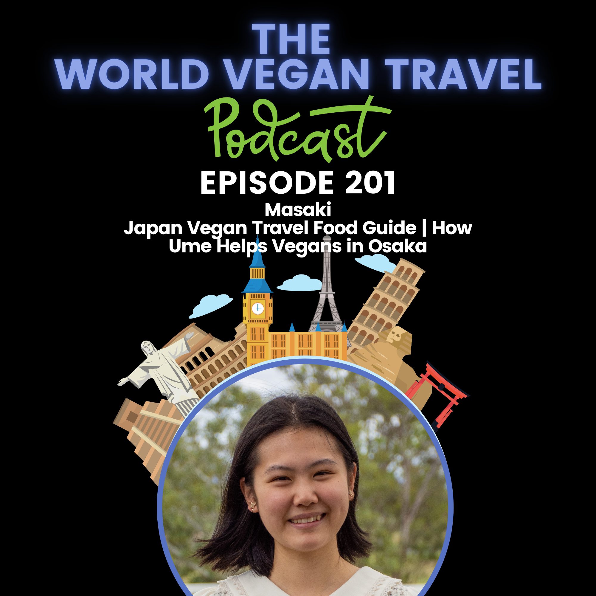 World Vegan Travel_TEXT_Japan Vegan Travel Food Guide | How Ume Helps Vegans in Osaka_Ep201