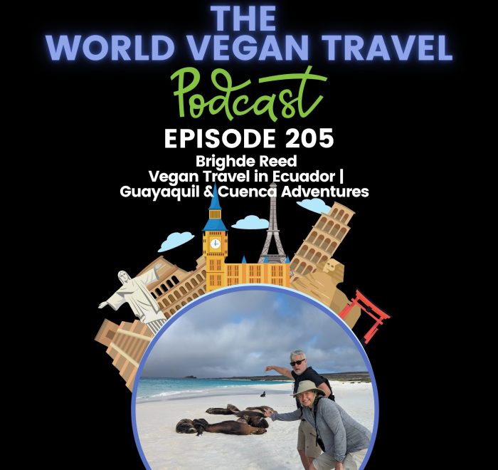 World Vegan Travel_TEXT_Vegan Travel in Ecuador | Guayaquil & Cuenca Adventures | Brighde Reed_Ep 205