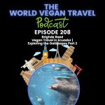 World Vegan Travel_TEXT_ Vegan Travel in Ecuador | Exploring the Galápagos Part 2
