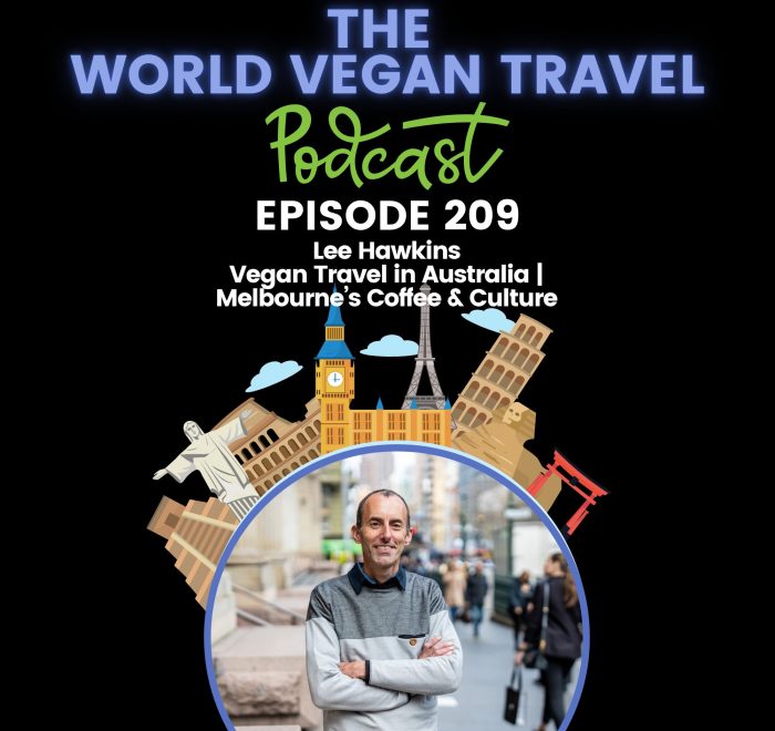 World Vegan Travel_TEXT_Vegan Travel in Australia | Melbourne’s Coffee & Culture | Lee Hawkins Ep 209