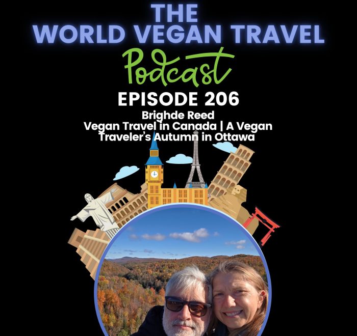 World Vegan Travel_TEXT_ Vegan Travel in Canada | A Vegan Traveler’s Autumn in Ottawa Ep 206