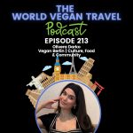 World Vegan Travel_TEXT_Vegan Berlin | Culture, Food & Community | Olivera Darko_Ep 213