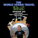 World Vegan Travel_TEXT_Vegan London | From Burnout to Ultra Running | Carla Casadei_Ep 241