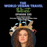 World Vegan Travel_TEXT_First Solo Vegan Trip | Australia & New Zealand Bound_Ep 233