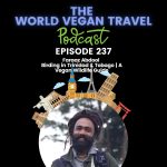 World Vegan Travel_TEXT_Birding in Trinidad & Tobago | A Vegan Wildlife Guide | Faraaz Abdool_Ep 237