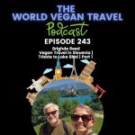 World Vegan Travel_TEXT_Vegan Travel in Slovenia | Trieste to Lake Bled | Part 1 | Brighde Reed | Ep 243